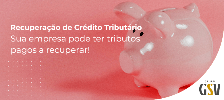 Recuperação de Crédito Tributário